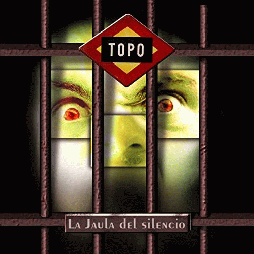 Topo : La Jaula del Silencio